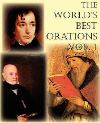 The World's Best Orations, Volume I - Samuel Adams,Henry Ward Beecher,Al Et Al - cover