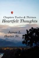 Heartfelt Thoughts: Chapters Twelve and Thirteen