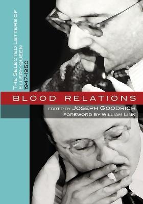 Blood Relations: The Selected Letters of Ellery Queen, 1947-1950 - Joseph Goodrich - cover