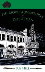 The Movie Adventures of Eva Jordan