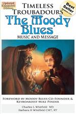 Timeless Troubadours: The Moody Blues Music and Message