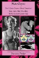 MARILYN, Don't Even Dream About Tomorrow: Sex, Lies, Her Murder, and the Great Cover-Up - Darwin Porter - cover