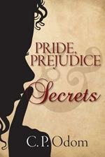 Pride, Prejudice & Secrets