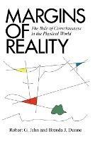 Margins of Reality: The Role of Consciousness in the Physical World