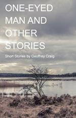 One-Eyed Man and Other Stories