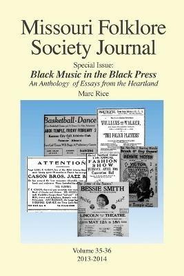 Missouri Folklore Society Journal: Special Issue: Black Music in the Black Press: an Anthology of Essays from the Heartland - Marc Rice - cover