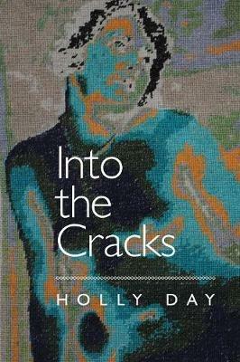 Into the Cracks - Holly Day - cover