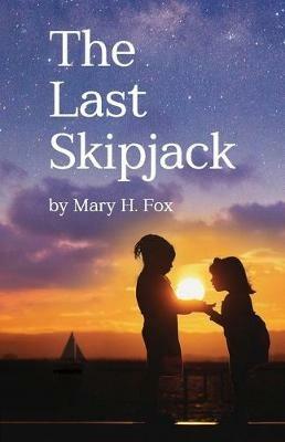 The Last Skipjack - Mary Hastings Fox - cover