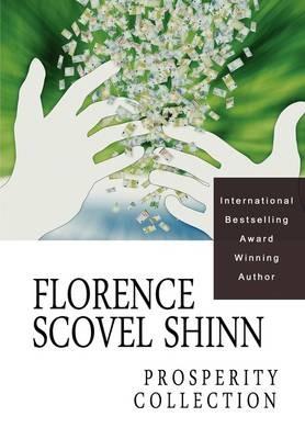 Florence Scovel Shinn: The Prosperity Collection - Florence Scovel Shinn - cover