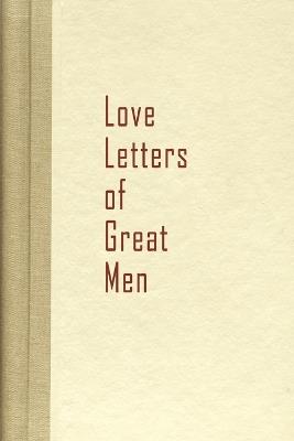 Love Letters of Great Men - cover