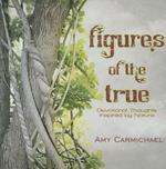 Figures of the True: Devotional Thoughts Inspired by Nature