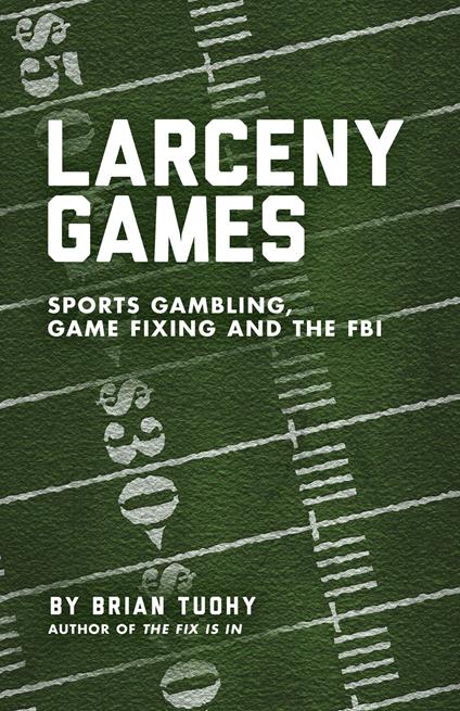 Larceny Games