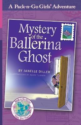 Mystery of the Ballerina Ghost: Austria 1 - Janelle Diller - cover