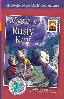 Mystery of the Rusty Key: Australia 2 - Janelle Diller - cover
