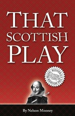 That Scottish Play - Nelson Mooney - cover