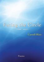 Facing the Circle - Carroll Blair - cover