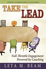 Take the Lead: Full-Throttle Engagement Powered by Coaching