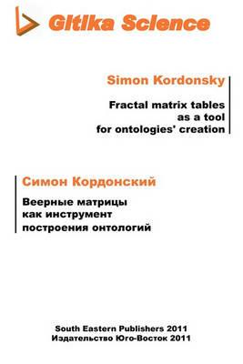 Fractal matrix tables as a tool for ontologies creation - Simon Kordonsky - cover