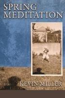 Spring Meditation - Kevin Miller - cover