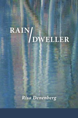 Rain / Dweller - Risa Denenberg - cover