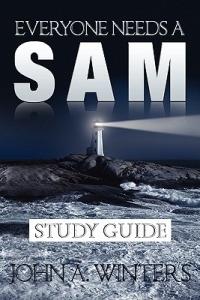 Everyone Needs a Sam Study Guide - John A Winters - cover