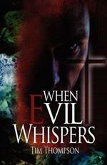 When Evil Whispers