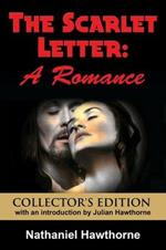 The Scarlet Letter: A Romance