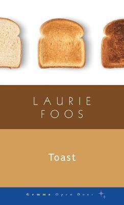 Toast - Laurie Foos - cover