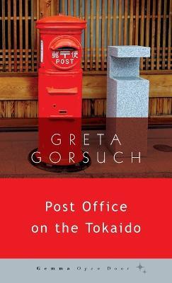 Post Office on the Tokaido - Greta Gorsuch - cover