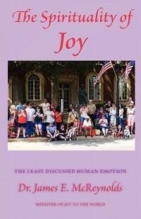 The Spirituality of Joy - James E McReynolds - cover