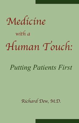 Medicine with a Human Touch - Richard Dew - cover