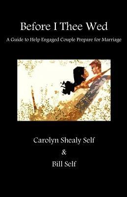 Before Thee I Wed - Bill Self,Carolyn Self - cover