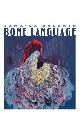 Bone Language - Jamaica Baldwin - cover