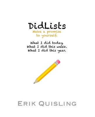 DidLists: Make a promise to yourself. - Erik Quisling - cover