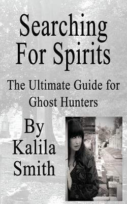 Searching for Spirits - Kalila Smith - cover