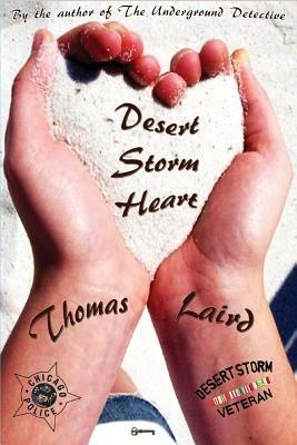 Desert Storm Heart: A Novel of Chicago Streets - Thomas Laird - cover