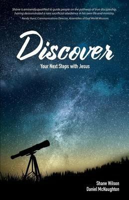 Discover: Your Next Steps with Jesus - Shane Wilson,Daniel McNaughton - cover