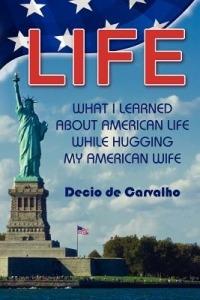 Life, What I Learned... - Decio De Carvalho - cover