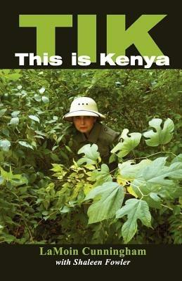 Tik This Is Kenya - Lamoin Cunningham - cover