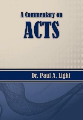 A Commentary on Acts - Paul a Light - cover