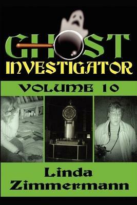 Ghost Investigator Volume 10 - Linda Zimmermann - cover