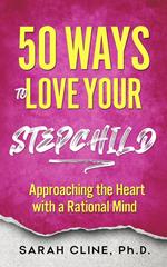 50 Ways to Love Your Stepchild