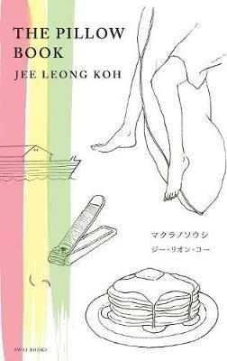 The Pillow Book: English-Japanese Illustrated Edition ???????(???·?????????) - Jee Leong Koh - cover