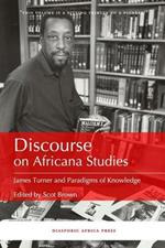 Discourse on Africana Studies: James Turner and Paradigms of Knowledge