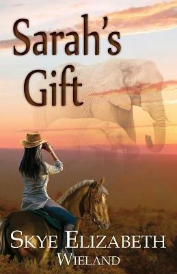 Sarah's Gift - Skye Wieland - cover