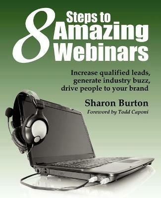 8 Steps to Amazing Webinars - Sharon Burton - cover