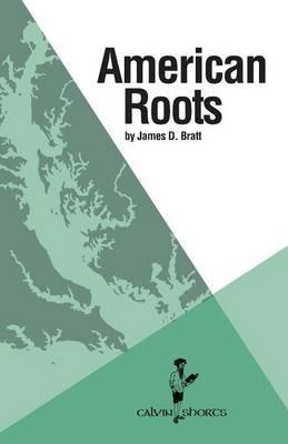 American Roots - James D Bratt - cover