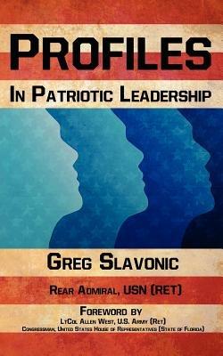 Profiles in Patriotic Leadership - Greg Slavonic - cover