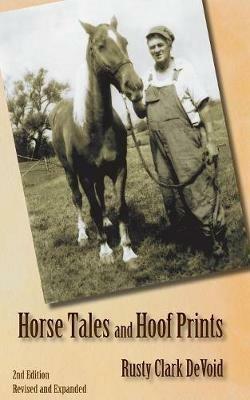 Horse Tales and Hoof Prints - Rusty Clark Devoid - cover