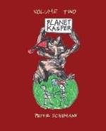 Planet Kasper: Comix and Tragix Volume 2